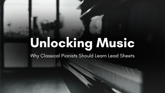 Discover how learning lead sheets helps classical pianists improve chord recognition, deepen harmonic analysis, and unlock creativity at the piano.