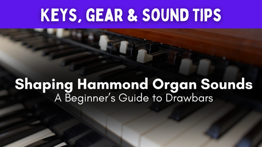 Shaping Authentic Hammond Organ Sounds: A Beginner’s Guide to Drawbars