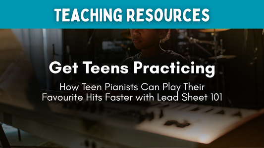 How Teen Pianists Can Play Their Favorite Hits Faster with Lead Sheet 101